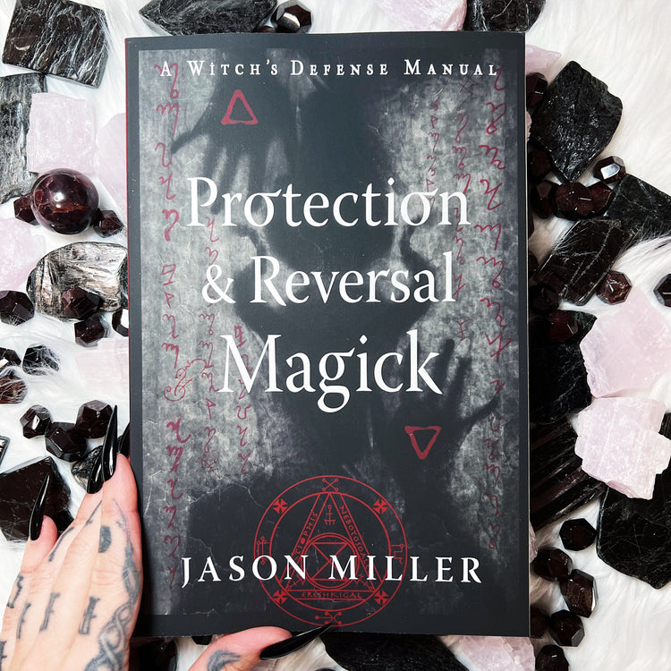 Protection & Reversal Magick