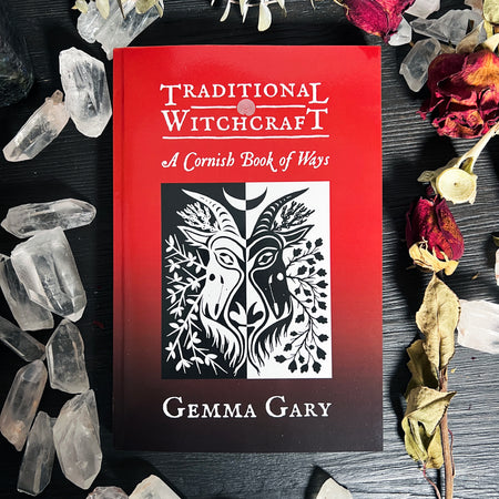 Traditional Witchcraft: A Cornish Book of Ways by Gemma Gary