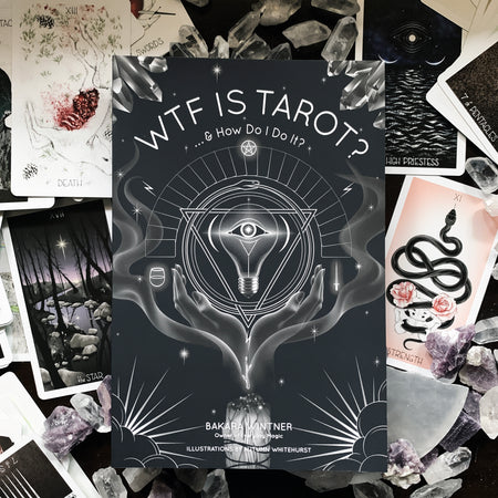 WTF Is Tarot? ...& How Do I Do It?